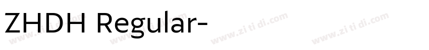 ZHDH Regular字体转换 ZHDH Regular字体转换